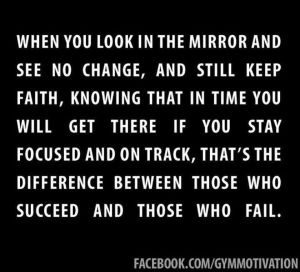 Look in the Mirror and Keep Going